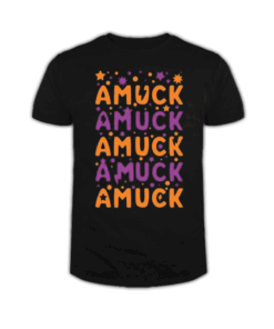 Amuck Amuck Amuck! T Shirt