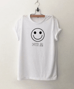 Choose Joy T Shirt