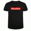 Houston is Supreme T Shirt