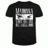 Madonna For Men Women T Shirt