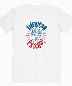 American Trump Psycho T Shirt