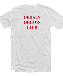Broken Dream Club T Shirt