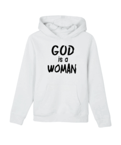God Is A Woman Hoodie