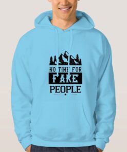 No Time For-Fake-People-Hoodie-Sky-Blue